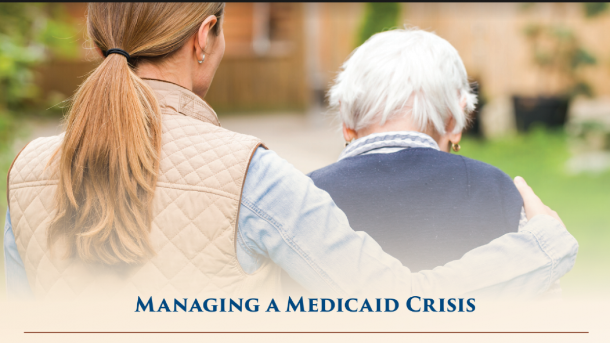Managing a Medicaid crisis